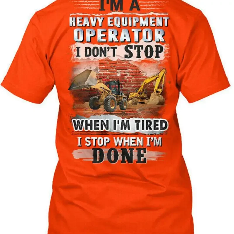 Heavy Equipment Operator - Heavy Equipment Operator i Dont Stop